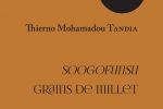 Littérature: Vient de paraître 'Soogofunsu-Grains de millet' de Thierno Tandia