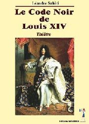 Le code Noir de Louis XIV 